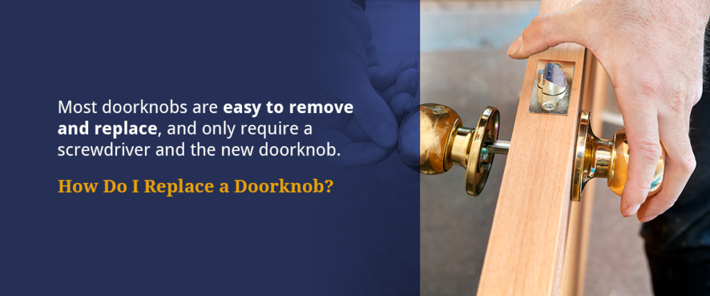 How Do I Replace a Doorknob?